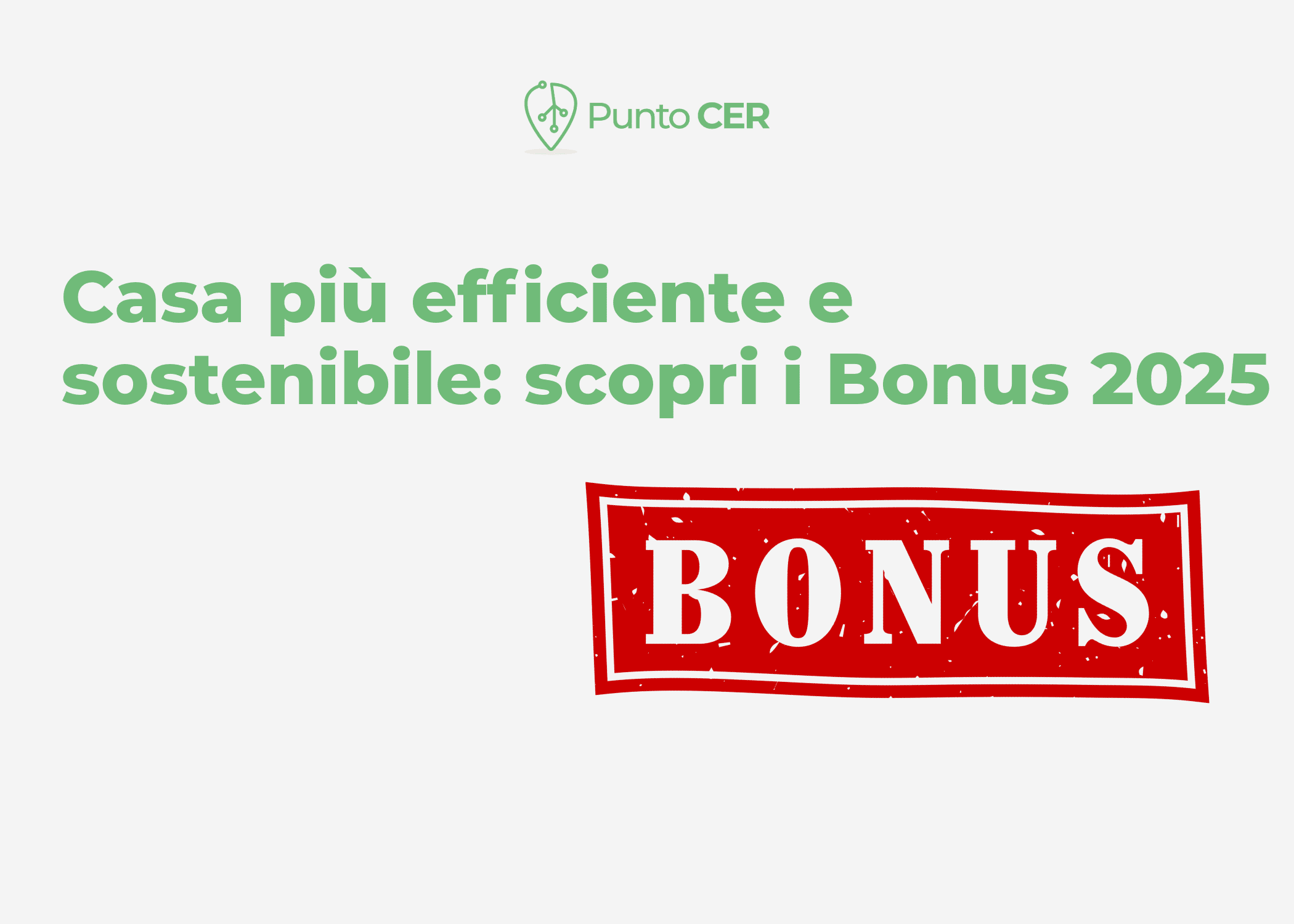Efficienza energetica della tua casa: scopri i bonus 2025