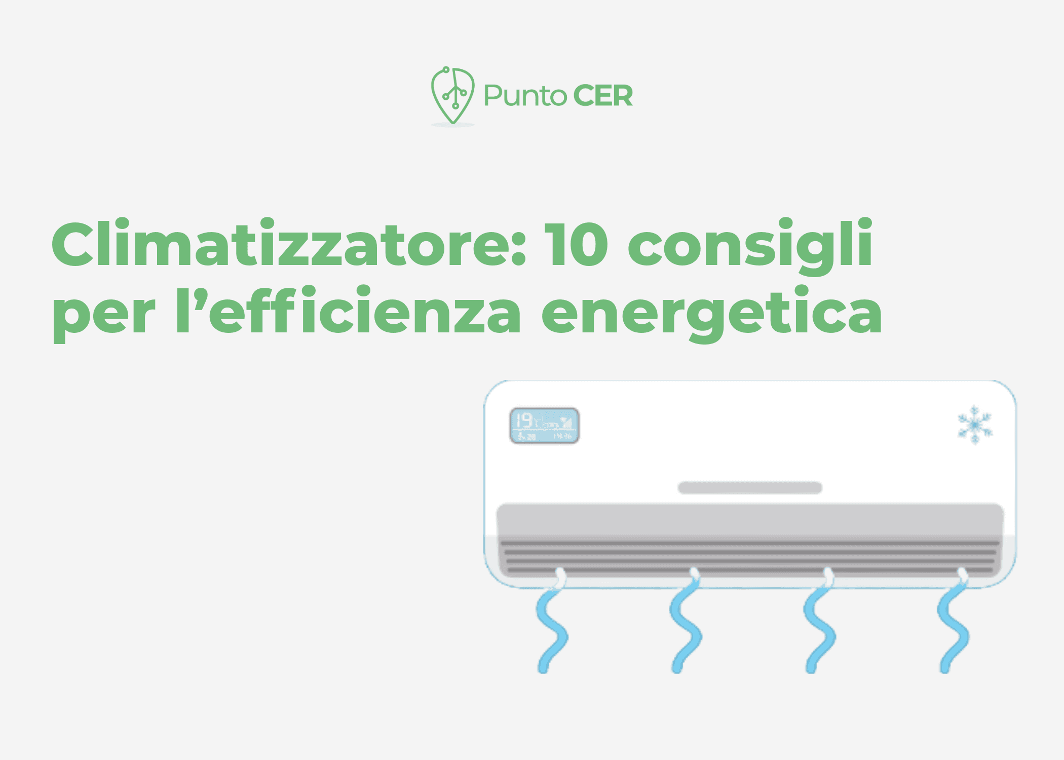 Climatizzatore: 10 consigli per l’efficienza energetica