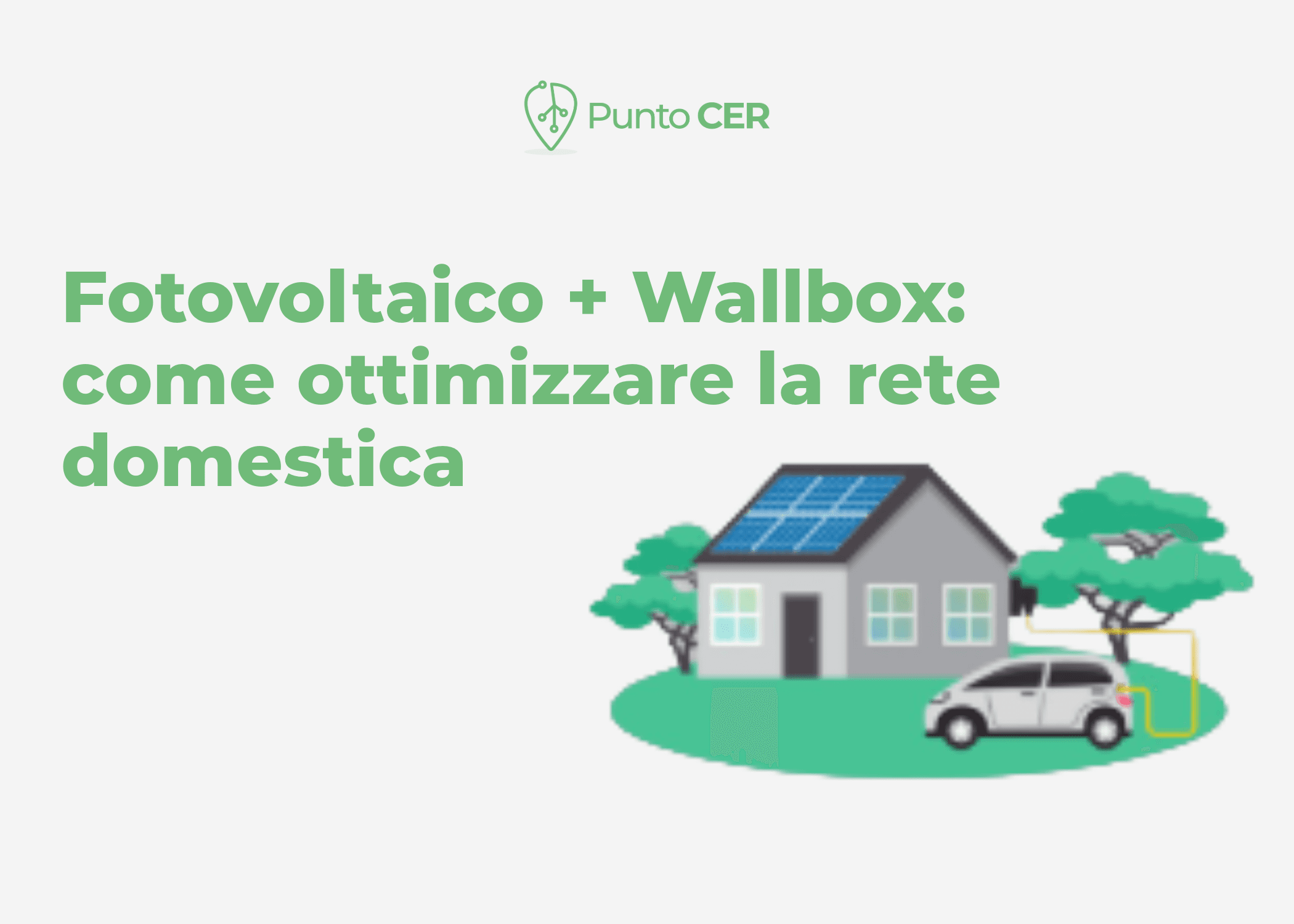 Fotovoltaico e wallbox: come ottimizzare la ricarica domestica