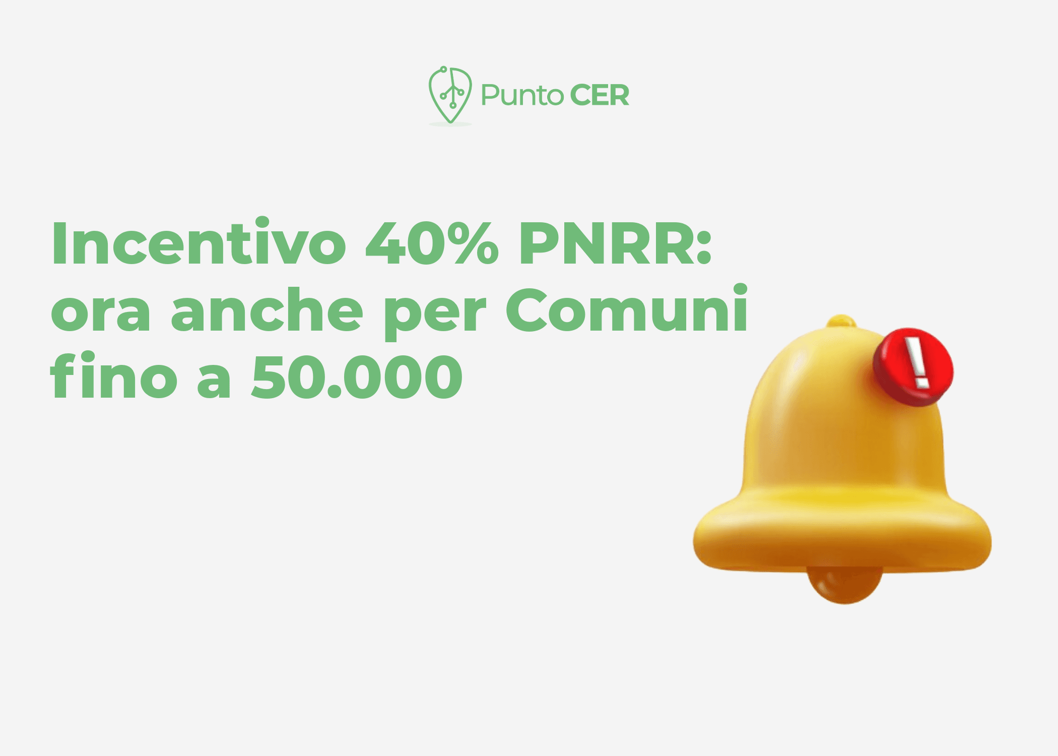 Incentivo 40% PNRR: ora anche per Comuni fino ai 50.000