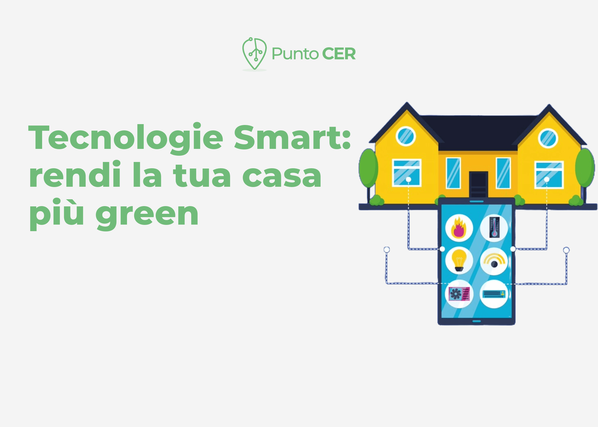Tecnologie Smart: rendi la tua casa ancora più green